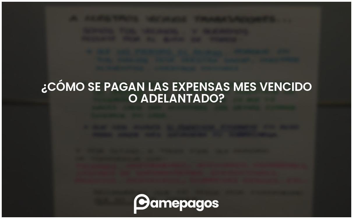 expensas mes vencido vs mes adelantado